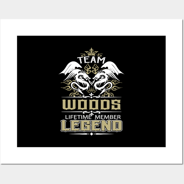 Woods Name T Shirt -  Team Woods Lifetime Member Legend Name Gift Item Tee Wall Art by yalytkinyq